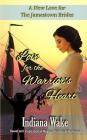 Love for the Warrior's Heart By Indiana Wake Cover Image