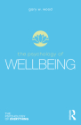 The Psychology of Wellbeing (Psychology of Everything) By Gary Wood Cover Image