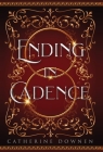 Ending In Cadence By Catherine Downen Cover Image