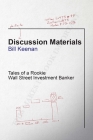 Discussion Materials: Tales of a Rookie Wall Street Investment Banker Cover Image