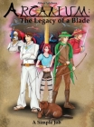 Arcanium: The Legacy of a Blade - A Simple Job Cover Image