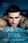 He's Going Down By Kelly Siskind Cover Image
