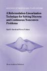 A Reformulation-Linearization Technique for Solving Discrete and Continuous Nonconvex Problems (Nonconvex Optimization and Its Applications #31) By Hanif D. Sherali, W. P. Adams Cover Image