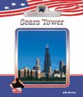Sears Tower (All Aboard America) By Julie Murray Cover Image