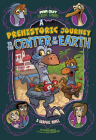 A Prehistoric Journey to the Center of the Earth Cover Image