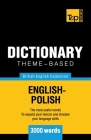 Theme-based dictionary British English-Polish - 3000 words By Andrey Taranov Cover Image