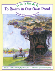To Swim in Our Own Pond/Ta Ve Ta Tam Ao Ta: A Book of Vietnamese Proverbs Cover Image