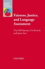 Fairness, Justice and Language Assessment (Oxford Applied Linguistics) By Tim McNamara Cover Image