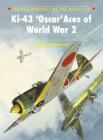 Ki-43 ‘Oscar’ Aces of World War 2 (Aircraft of the Aces) By Hiroshi Ichimura, Jim Laurier (Illustrator) Cover Image
