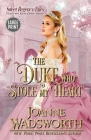 The Duke Who Stole My Heart: A Clean & Sweet Historical Regency Romance (Large Print) Cover Image