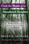 From The Heart of An Abandoned Daughter: My Personal Journey Through Family Violence and Beyond Cover Image