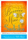 Will Shortz Presents Be Mine Sudoku: 200 Sweet to Sinister Puzzles By Will Shortz Cover Image