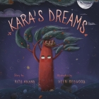 Kara's Dreams By Ritu Anand, Veen Redwood (Illustrator), Diego J. Velasco (Foreword by) Cover Image