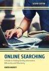 Online Searching: A Guide to Finding Quality Information Efficiently and Effectively By Karen Markey Cover Image