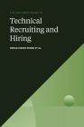 The Holloway Guide to Technical Recruiting and Hiring: Align Your Team to Avoid Expensive Hiring Mistakes Cover Image
