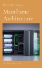 Mainframe Architecture: An Introduction Cover Image