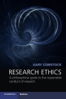 Research Ethics: A Philosophical Guide to the Responsible Conduct of Research (Cambridge Medicine) Cover Image