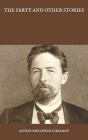 The Party and Other Stories By Anton Pavlovich Chekhov Cover Image