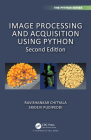 Image Processing and Acquisition Using Python By Ravishankar Chityala, Sridevi Pudipeddi Cover Image