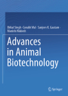 Advances in Animal Biotechnology By Birbal Singh, Gorakh Mal, Sanjeev K. Gautam Cover Image