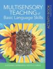 Multisensory Teaching of Basic Language Skills Activity Book By Suzanne Carreker, Judith R. Birsh Cover Image