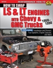 Ht Swap Ls/LT Eng Chevy & GMC Truck60-98: 1960-1998 By Jefferson Bryant Cover Image