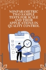 Nonparametric two sample tests for scale and their applications in quality control By Bhatt Mayank V Cover Image
