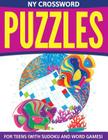 NY Crossword Puzzles For Teens (With Sudoku And Word Games) By Speedy Publishing LLC Cover Image