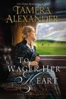 To Wager Her Heart (Belle Meade Plantation Novel #3) By Tamera Alexander Cover Image