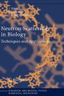 Neutron Scattering in Biology: Techniques and Applications (Biological and Medical Physics) Cover Image