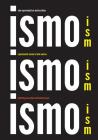 Ism, Ism, Ism / Ismo, Ismo, Ismo: Experimental Cinema in Latin America By Jesse Lerner (Editor), Luciano Piazza (Editor) Cover Image