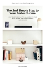 The 2nd Simple Step to Your Perfect Home: How to Methodically Put All Necessary Items in the Optimal Places and Organize Everyday Life (5 Steps #2) Cover Image