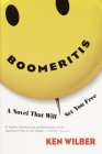 Boomeritis: A Novel That Will Set You Free! By Ken Wilber Cover Image