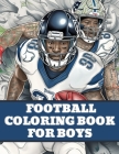 Football Coloring Book: American Football Sports Book For Boys By Brynhaven Books Cover Image