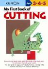 My First Book of Cutting (Kumon's Practice Books) By Kumon Publishing (Manufactured by) Cover Image