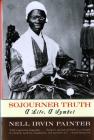 Sojourner Truth: A Life, A Symbol By Nell Irvin Painter Cover Image