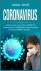 Coronavirus: A Definitive Guide on how to Prevent (COVID - 19) a Pandemic Disease, Prohibitions & Prevention Techniques. That Must Cover Image