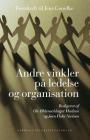Andre Vinkler Pa Ledelse Og Organisation: Festskrift Til Jens Genefke (Dolphin #34) Cover Image