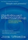 Spiritual Marketing: A Proven 5-Step Formula for Easily Creating Wealth from the Inside Out By Joe Vitale Cover Image