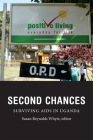 Second Chances: Surviving AIDS in Uganda (Critical Global Health: Evidence) By Susan Reynolds Whyte (Editor) Cover Image