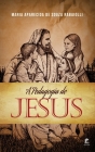 A Pedagogia de Jesus By Maria Aparecida Rabaiolli Cover Image