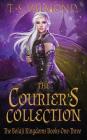 The Courier's Collection: The Bolaji Kingdoms Books 1-3 By T. S. Valmond Cover Image