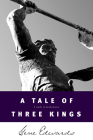 A Tale of Three Kings (Inspirational S) By Gene Edwards Cover Image