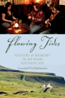 Flowing Tides: History and Memory in an Irish Soundscape By Gearóid Ó. Hallmhuráin Cover Image