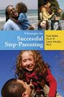 8 Strategies for Successful Step-Parenting By Nadir Baksh, Laurie Elizabeth Murphy Cover Image