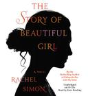 The Story of Beautiful Girl By Rachel Simon, Kate Reading (Read by) Cover Image