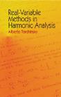 Real-Variable Methods in Harmonic Analysis (Dover Books on Mathematics) By Alberto Torchinsky Cover Image