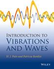 Introduction to Vibrations and Waves By H. John Pain, Patricia Rankin Cover Image