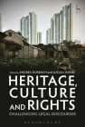 Heritage, Culture and Rights: Challenging Legal Discourses Cover Image