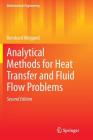 Analytical Methods for Heat Transfer and Fluid Flow Problems (Mathematical Engineering) Cover Image